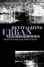 Revitalizing Urban Neighborhoods Revitalizing Urban Neighborhoods