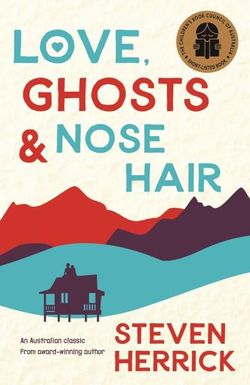 Love, Ghosts & Nose Hair