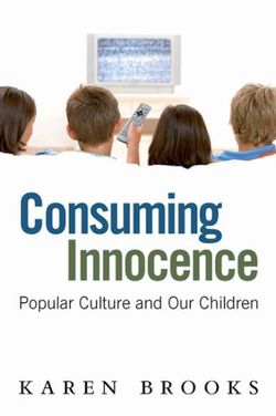 Consuming Innocence: Popular culture and our children