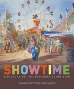 Showtime: A History of the Brisbane Exhibition