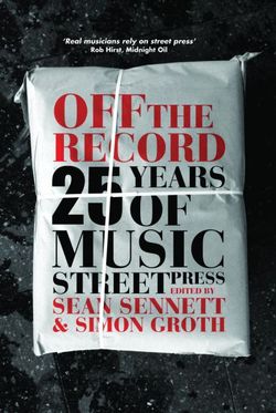 Off the Record: 25 Years of Music Street Press