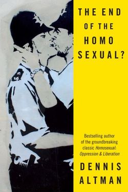 The End of the Homo Sexual?