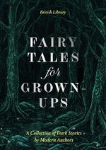 Fairy Tales for Grown-Ups