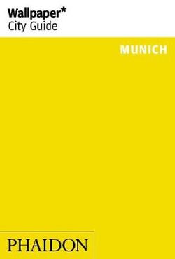 Wallpaper* City Guide Munich 2014