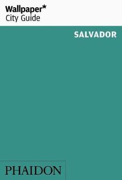Wallpaper* City Guide Salvador
