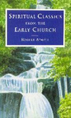 Spiritual Classics from the Early Church