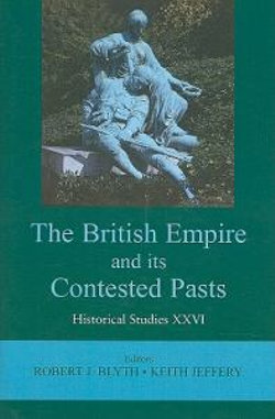 The British Empire and Its Contested Pasts