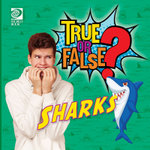 True or False? Sharks