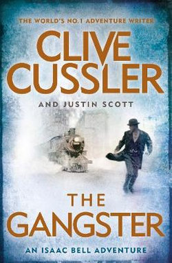 Gangster: An Isaac Bell Adventure, The