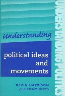 Understanding Political Ideas and Movements