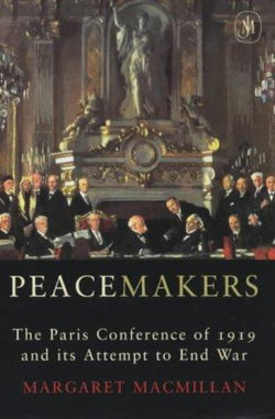 Peacemakers Six Months that Changed The World