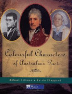 Colourful Characters of Australia's Past