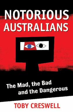 Notorious Australians