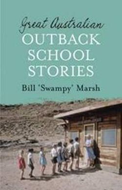 Great Australian Outback School Stories