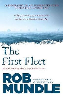 The First Fleet The First Fleet