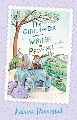 The Girl, the Dog and the Writer in Provence 