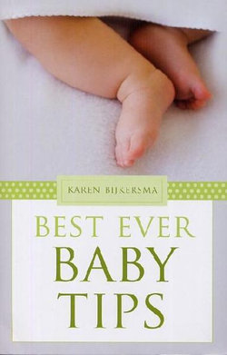 Best Ever Baby Tips