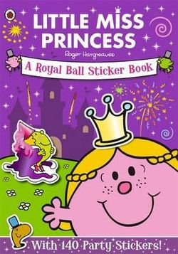 Little Miss Princess - A Royal Ball Sticker Book