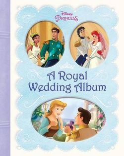 A Royal Wedding Album (Disney Princess)