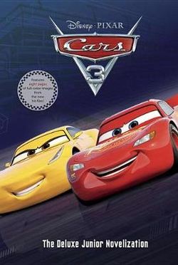 Cars 3 Deluxe Junior Novelization (Disney/Pixar Cars 3)
