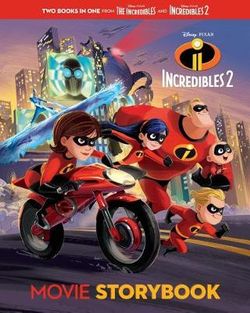 Incredibles 2 Movie Storybook (Disney/Pixar the Incredibles 2)