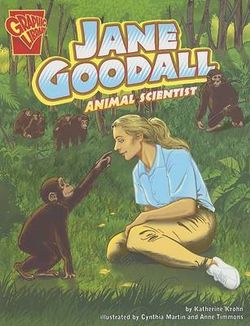 Jane Goodall: Animal Scientist (Graphic Biographies)