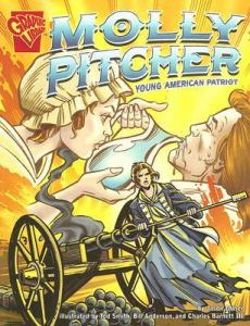 Graphic Biographies Molly Pitcher Young American Patriot Graphic Biographies Molly Pitcher Young American Patriot