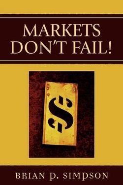 Markets Don't Fail!