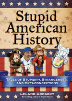 Stupid American History