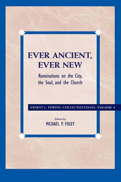 Ever Ancient, Ever New
