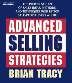 Advanced Selling Strategies Advanced Selling Strategies