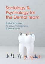 Sociology and Psychology for the Dental Team - an Introduction to Key Topics