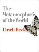 The Metamorphosis of the World - How Climate      Change Is Transforming Our Concept of the World