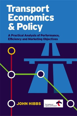 Transport Economics and Policy: A Practical Analysis of Performance Efficiency and Marketing Objectives