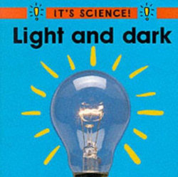 It's Science: Light and Dark