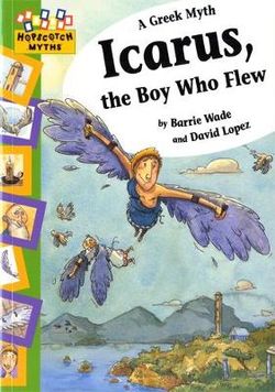 Hopscotch: Myths: Icarus, the Boy Who Flew
