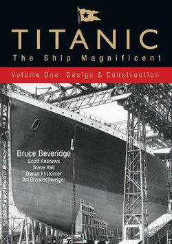 Titanic: The Ship Magnificent - Volume One