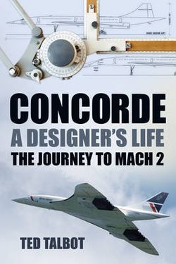 Concorde, A Designer's Life