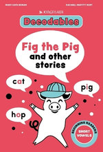Fig the Pig: Short Vowels