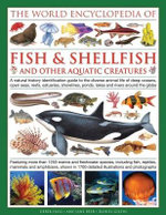 The World Encyclopedia of Fish & Shellfish and Other Aquatic Creatures