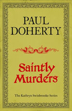 Saintly Murders (Kathryn Swinbrooke Mysteries, Book 5)