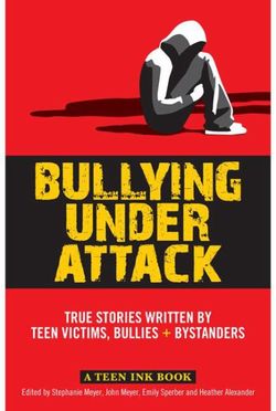 Teen Ink, Bullying Under Attack