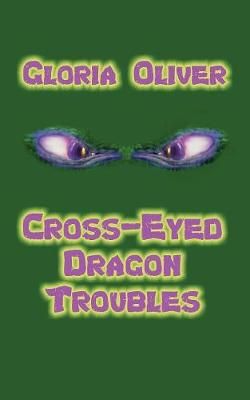 Cross-Eyed Dragon Troubles