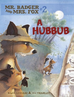 Mr Badger and Mrs Fox Book 2: A Hubbub