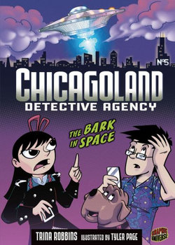 Chicagoland Detective Agency Book 5: The Bark In Space