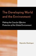 The Developing World and the Environment The Developing World and the Environment