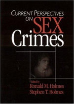 Current Perspectives on Sex Crimes