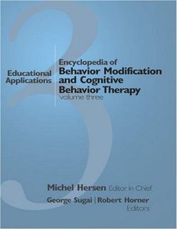 Encyclopedia of Behavior Modification and Cognitive Behavior Therapy