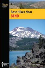 Best Hikes Near Bend Best Hikes Near Bend