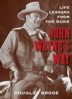 John Wayne's Way John Wayne's Way